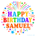 Happy Birthday Samuel' GIF with rainbow-colored letters, colorful stars, and fireworks on white background.