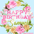 A charming animated GIF featuring 'Happy Birthday Samuel' in pink and green text, surrounded by delicate roses, leaves, and fluttering butterflies on a soft light blue pastel background.