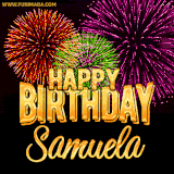 A golden 'Happy Birthday Samuela' message with vibrant fireworks in the background, creating a festive and celebratory vibe in this animated name GIF.