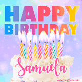 A vibrant animated name GIF with the words 'Happy Birthday Samuela' with colorful candles on a creamy cake. The background sparkles with pastel shades, adding a festive touch.