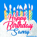 Happy Birthday GIF for Samy with Birthday Cake and Lit Candles