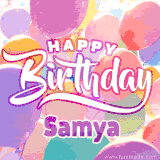 A vibrant name GIF featuring colorful balloons in shades of pink, orange, and yellow with the bold text 'Happy Birthday Samya' in festive fonts, creating a lively birthday vibe.