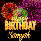 A golden 'Happy Birthday Samyah' message with vibrant fireworks in the background, creating a festive and celebratory vibe in this animated name GIF.