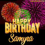 A golden 'Happy Birthday Samyra' message with vibrant fireworks in the background, creating a festive and celebratory vibe in this animated name GIF.