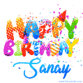 Happy Birthday Sanay - Creative Personalized GIF With Name