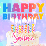 A vibrant animated name GIF with the words 'Happy Birthday Sanaz' with colorful candles on a creamy cake. The background sparkles with pastel shades, adding a festive touch.