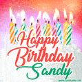Happy Birthday GIF for Sandy with Birthday Cake and Lit Candles