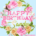 Beautiful Birthday Flowers Card for Sandy with Animated Butterflies