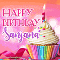 Happy Birthday Sanjana - Lovely Animated GIF