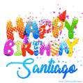 Happy Birthday Santiago - Creative Personalized GIF With Name
