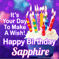 It's Your Day To Make A Wish! Happy Birthday Sapphire!