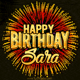 Golden 'Happy Birthday Sara' text accompanied by animated rainbow fireworks for a festive animated greeting.