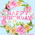 A charming animated GIF featuring 'Happy Birthday Sara' in pink and green text, surrounded by delicate roses, leaves, and fluttering butterflies on a soft light blue pastel background.