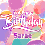 A vibrant name GIF featuring colorful balloons in shades of pink, orange, and yellow with the bold text 'Happy Birthday Sarae' in festive fonts, creating a lively birthday vibe.