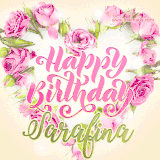 A stunning heart made of pink roses surrounds the elegant script text 'Happy Birthday Sarafina' on a soft beige background. Animated sparkles add a magical and festive feel.