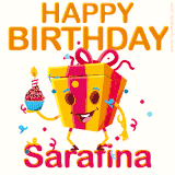 A vibrant and funny gift box character with a happy face dancing with a cupcake and the text 'Happy Birthday Sarafina,' surrounded by animated confetti and party vibes.