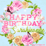 A charming animated GIF featuring 'Happy Birthday Sarahjeanne' in pink and green text, surrounded by delicate roses, leaves, and fluttering butterflies on a soft light blue pastel background.