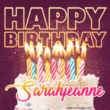 A colorful birthday cake topped with lit candles, with the words 'Happy Birthday Sarahjeanne' in bold glowing letters on a burgundy background. Animated flames add a festive touch.