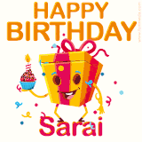 A vibrant and funny gift box character with a happy face dancing with a cupcake and the text 'Happy Birthday Sarai,' surrounded by animated confetti and party vibes.