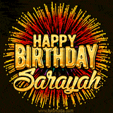 Golden 'Happy Birthday Sarayah' text accompanied by animated rainbow fireworks for a festive animated greeting.