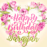 A stunning heart made of pink roses surrounds the elegant script text 'Happy Birthday Sarayah' on a soft beige background. Animated sparkles add a magical and festive feel.