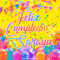 A bright and festive GIF with the text 'Feliz Cumpleaños Sarayu' in Spanish in colorful fonts, surrounded by confetti, balloons, and festive banners on a vibrant yellow background.