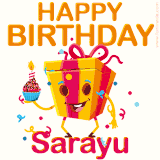 A vibrant and funny gift box character with a happy face dancing with a cupcake and the text 'Happy Birthday Sarayu,' surrounded by animated confetti and party vibes.