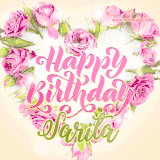 A stunning heart made of pink roses surrounds the elegant script text 'Happy Birthday Sarita' on a soft beige background. Animated sparkles add a magical and festive feel.