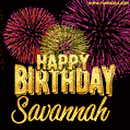 Wishing You A Happy Birthday, Savannah! Best fireworks GIF animated greeting card.