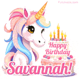 An adorable animated unicorn with soft pastel colors sits beside a birthday cake with glowing candles, and a pink 'Happy Birthday Savannah!' words.