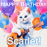 Animated GIF featuring a charming white cat with bright blue eyes strumming a guitar while colorful balloons float in the background, with 'Happy Birthday Scarlet!' text.
