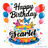 An animated birthday card for Scarlet. It features a festive cake with her name, 'Scarlet', and colorful butterflies. Floating balloons and hearts complete the joyful scene.
