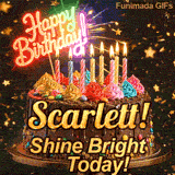 Burning birthday candles on top of a chocolate drip cake with the text Shine Bright Today! at the base, personalized for Scarlett.