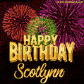 Wishing You A Happy Birthday, Scotlynn! Best fireworks GIF animated greeting card.