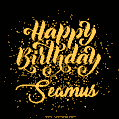 Happy Birthday Card for Seamus - Download GIF and Send for Free