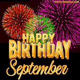 A golden 'Happy Birthday September' message with vibrant fireworks in the background, creating a festive and celebratory vibe in this animated name GIF.