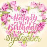 A stunning heart made of pink roses surrounds the elegant script text 'Happy Birthday September' on a soft beige background. Animated sparkles add a magical and festive feel.
