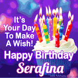 A colorful birthday GIF for Serafina featuring a cupcake with vibrant lit candles and the text 'It's Your Day to Make a Wish! Happy Birthday Serafina' in bold letters on a festive purple background.