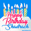 Happy Birthday GIF for Shadrach with Birthday Cake and Lit Candles