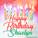 Bright birthday candles with rainbow flames on a cake, alongside the text 'Happy Birthday Shaelyn' in vibrant script in this celebratory animated GIF.