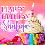A vibrant birthday GIF featuring a rainbow-colored cupcake topped with white frosting, sprinkles, and a lit candle. The text reads 'Happy Birthday Shafiqa' in bold pink and violet letters with white outline.