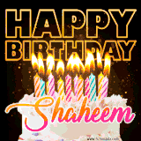 A vibrant animated GIF featuring a delicious birthday cake topped with glowing candles and the name 'Shaheem' in elegant script, and the words 'Happy Birthday' on the black background.