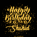 Happy Birthday Card for Shahid - Download GIF and Send for Free