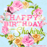 A charming animated GIF featuring 'Happy Birthday Shahira' in pink and green text, surrounded by delicate roses, leaves, and fluttering butterflies on a soft light blue pastel background.