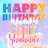 A vibrant animated name GIF with the words 'Happy Birthday Shahnaz' with colorful candles on a creamy cake. The background sparkles with pastel shades, adding a festive touch.