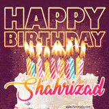 A colorful birthday cake topped with lit candles, with the words 'Happy Birthday Shahrizad' in bold glowing letters on a burgundy background. Animated flames add a festive touch.