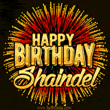 Golden 'Happy Birthday Shaindel' text accompanied by animated rainbow fireworks for a festive animated greeting.