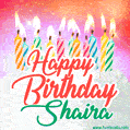 Happy Birthday GIF for Shaira with Birthday Cake and Lit Candles