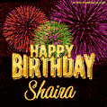 Wishing You A Happy Birthday, Shaira! Best fireworks GIF animated greeting card.