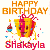 A vibrant and funny gift box character with a happy face dancing with a cupcake and the text 'Happy Birthday Shakayla,' surrounded by animated confetti and party vibes.